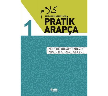 Resimlerle Herkes İçin - Pratik Arapça 1