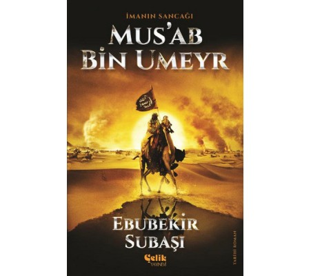 İmanın Sancağı Musab Bin Umeyr