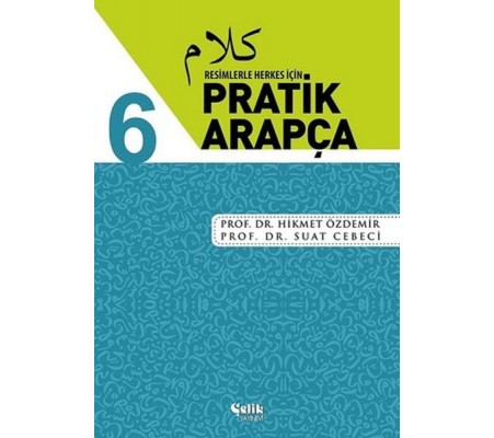 Resimlerle Herkes İçin - Pratik Arapça 6