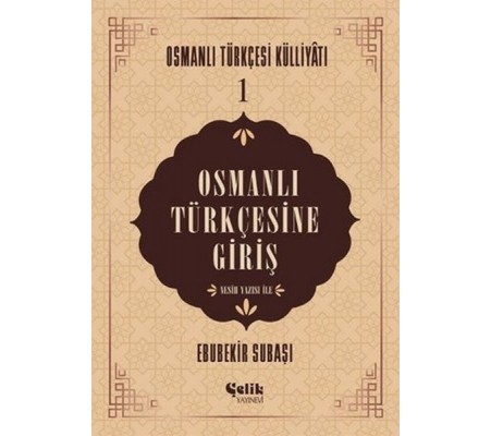 Osmanlı Türkçesine Giriş