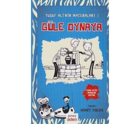 Yusuf Ali'nin Maceraları 3 - Güle Oynaya Yusuf Ali'nin Maceraları 3 - Güle Oynaya