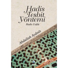 Hadis Tespit Yöntemi  Hadis Usulü