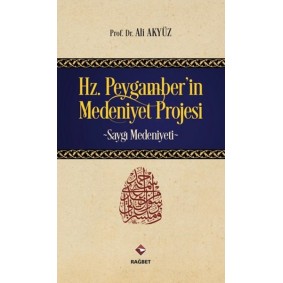 Hz.Peygamber'in Medeniyet Projesi
