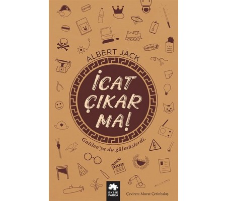 İcat Çıkarma! İcat Çıkarma!