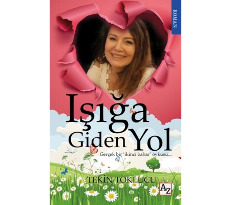 Işığa Giden Yol Işığa Giden Yol