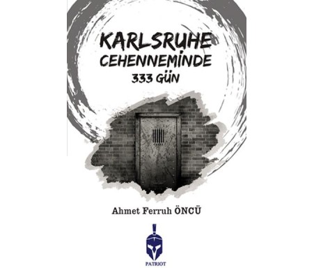 Karlsruhe Cehenneminde 333 Gün Karlsruhe Cehenneminde 333 Gün