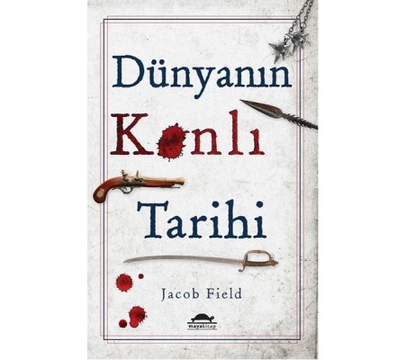 Dünyanın Kanlı Tarihi Dünyanın Kanlı Tarihi