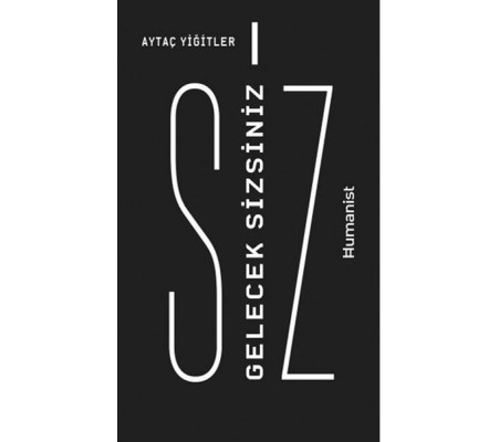 Gelecek Sizsiniz Gelecek Sizsiniz