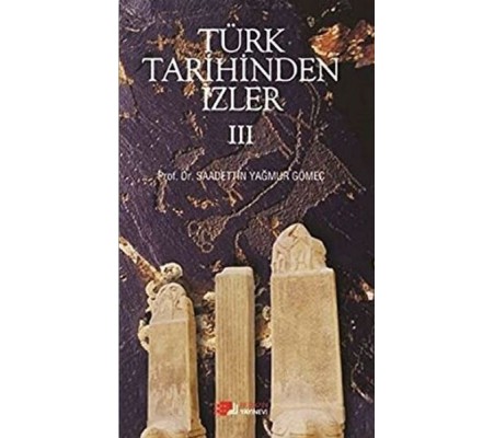 Türk Tarihinden İzler 4 Türk Tarihinden İzler 4