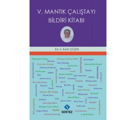 V. Mantık Çalıştayı Bildiri Kitabı V. Mantık Çalıştayı Bildiri Kitabı