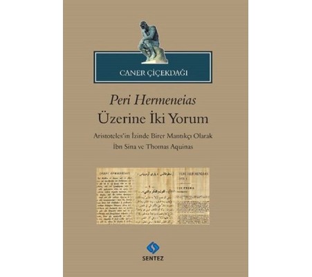 Peri Hermeneias Üzerine İki Yorum Peri Hermeneias Üzerine İki Yorum