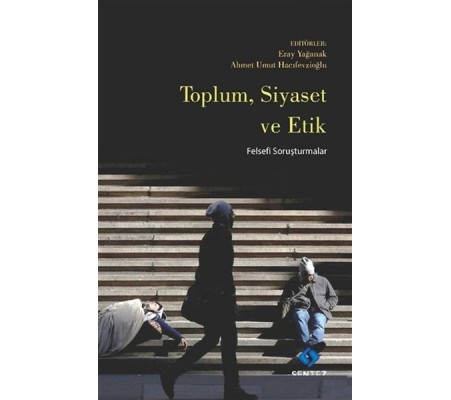 Toplum Siyaset ve Etik Toplum Siyaset ve Etik