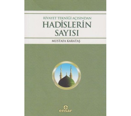 Rivayet Tekniği Açısından Hadislerin Sayısı