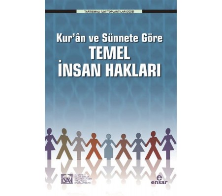 Kur'an ve Sünnete Göre Temel İnsan Hakları