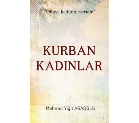 Kurban Kadınlar Kurban Kadınlar