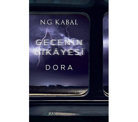 Gecenin Hikayesi - Dora Ciltli Gecenin Hikayesi - Dora Ciltli