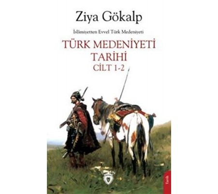 Türk Medeniyeti Tarihi Cilt 1-2 Türk Medeniyeti Tarihi Cilt 1-2