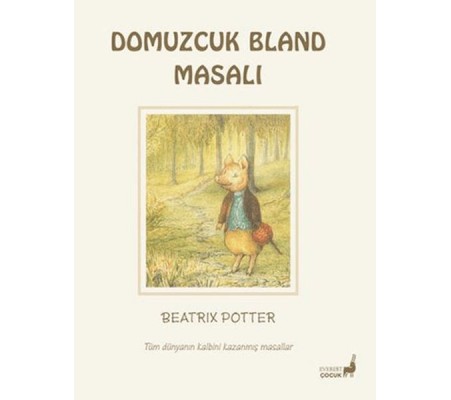 Beatrix Potter Domuzcuk Bland Masalı Beatrix Potter Domuzcuk Bland Masalı