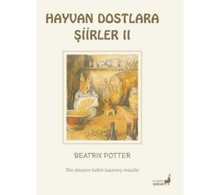 Beatrix Potter Hayvan Dostlara Şiirler 2 Beatrix Potter Hayvan Dostlara Şiirler 2