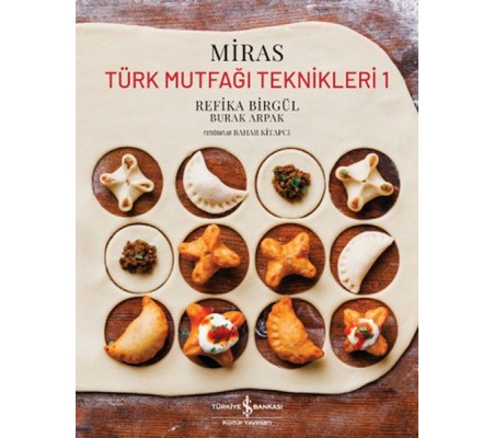 Miras – Türk Mutfağı Teknikleri 1 (Ciltli) Miras – Türk Mutfağı Teknikleri 1 (Ciltli)