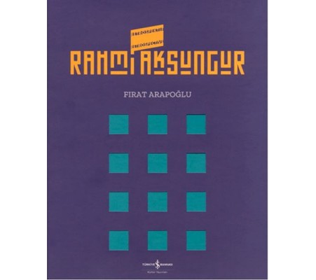 Rahmi Aksungur Retrospektif Retrospective Rahmi Aksungur Retrospektif Retrospective