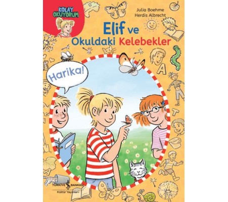 Elif ve Okuldaki Kelebekler-Kolay Okuyorum Elif ve Okuldaki Kelebekler-Kolay Okuyorum