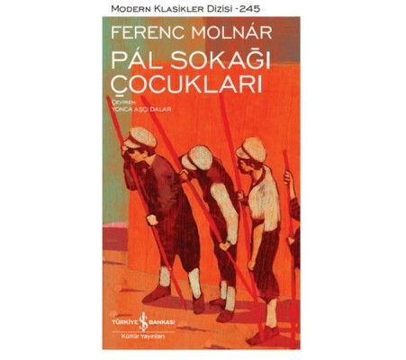 Pál Sokağı Çocukları - Modern Klasikler Dizisi (Ciltli) Pál Sokağı Çocukları - Modern Klasikler Dizisi (Ciltli)