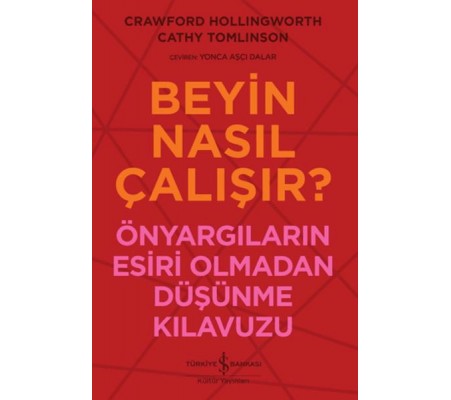 Beyin Nasıl Çalışır? Beyin Nasıl Çalışır?