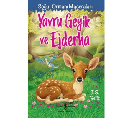 Yavru Geyik Ve Ejderha - Söğüt Ormanı Maceraları Yavru Geyik Ve Ejderha - Söğüt Ormanı Maceraları