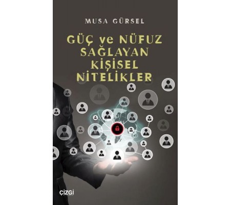 Güç ve Nüfuz Sağlayan Kişisel Nitelikler Güç ve Nüfuz Sağlayan Kişisel Nitelikler