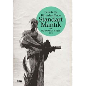 Felsefe ve Bilimden Önce Standart Mantık