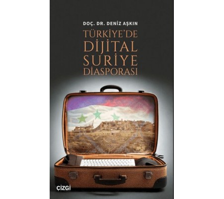 Türkiye'de Dijital Suriye Diasporası