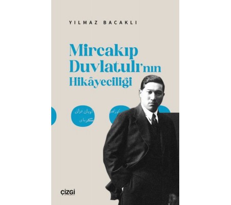 Mircakıp Duvlatulı’nın Hikayeciliği Mircakıp Duvlatulı’nın Hikayeciliği