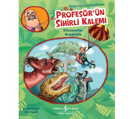 Profesör'ün Sihirli Kalemi - Dinozorlar Arasında Profesör'ün Sihirli Kalemi - Dinozorlar Arasında