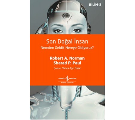 Son Doğal İnsan Nereden Geldik Nereye Gidiyoruz? Son Doğal İnsan Nereden Geldik Nereye Gidiyoruz?