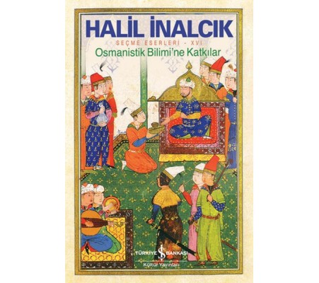 Osmanistik Bilimi’ne Katkılar Osmanistik Bilimi’ne Katkılar