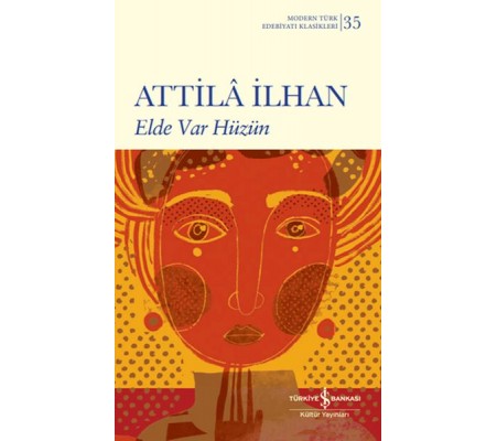 Elde Var Hüzün Elde Var Hüzün
