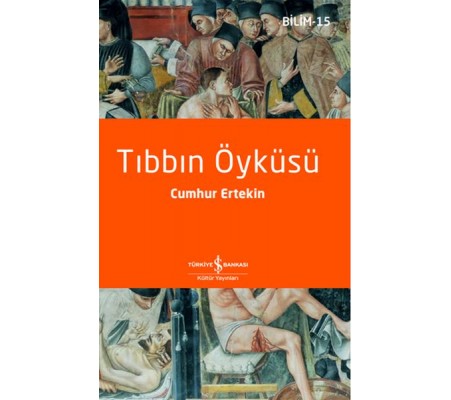 Tıbbın Öyküsü Tıbbın Öyküsü