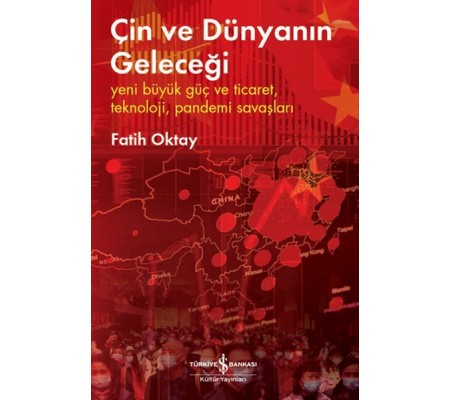 Çin ve Dünyanın Geleceği Çin ve Dünyanın Geleceği