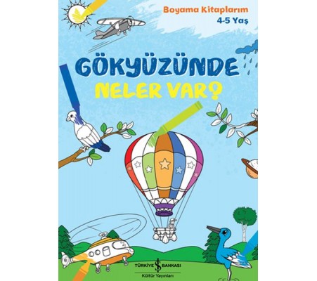 Gökyüzünde Neler Var? - Boyama Kitaplarım 4-5 Yaş Gökyüzünde Neler Var? - Boyama Kitaplarım 4-5 Yaş