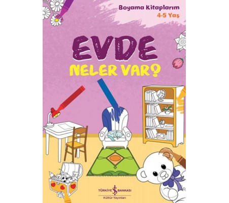 Evde Neler Var? - Boyama Kitaplarım 4-5 Yaş
