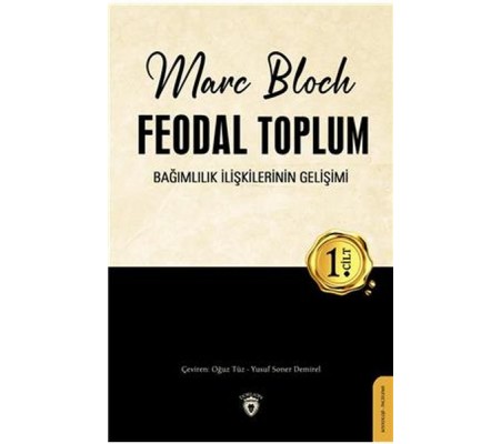 Feodal Toplum 1. Cilt Feodal Toplum 1. Cilt