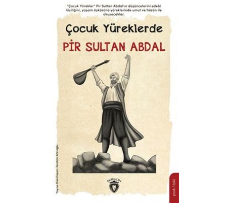 Çocuk Yüreklerde Pir Sultan Abdal Çocuk Yüreklerde Pir Sultan Abdal