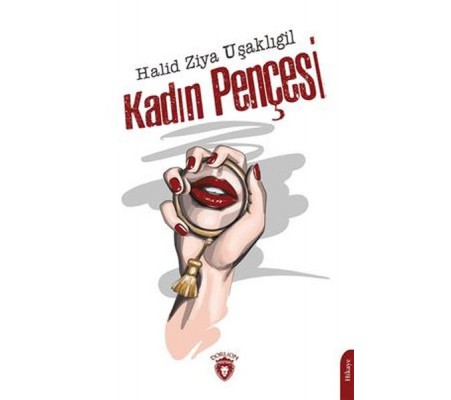 Kadın Pençesi - Unutturmadıklarımız Serisi Kadın Pençesi - Unutturmadıklarımız Serisi