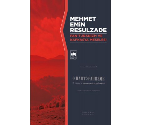 Pan-Turanizm ve Kafkasya Meselesi Pan-Turanizm ve Kafkasya Meselesi