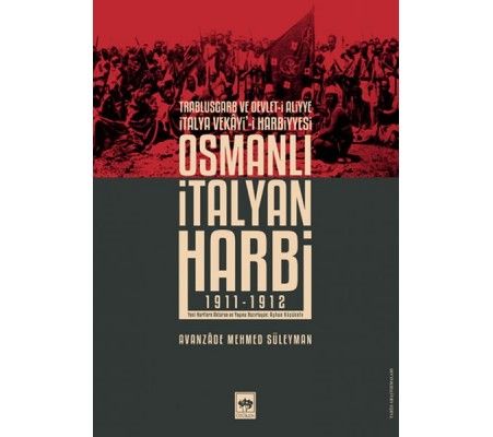 Osmanlı İtalyan Harbi Osmanlı İtalyan Harbi