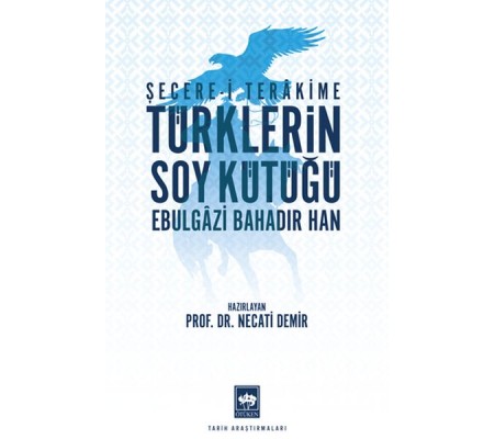 Türklerin Soy Kütüğü - Şecerei Terakkime Türklerin Soy Kütüğü - Şecerei Terakkime