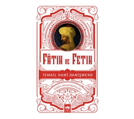 Fatih ve Fetih Fatih ve Fetih