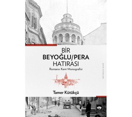 Bir Beyoğlu-Pera Hatırası Bir Beyoğlu-Pera Hatırası