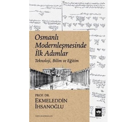 Osmanlı Modernleşmesinde İlk Adımlar Osmanlı Modernleşmesinde İlk Adımlar